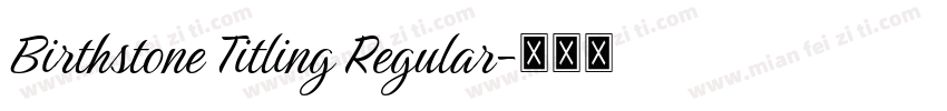 Birthstone Titling Regular字体转换